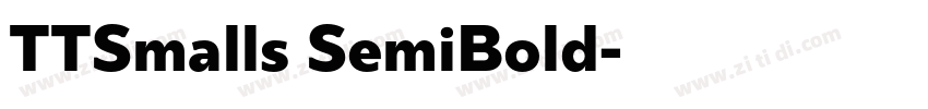 TTSmalls SemiBold字体转换 TTSmalls SemiBold字体转换